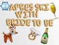 Apres ski Bachelorette Party Banner Apres ski with the bride to be Girls Weekend Trip backdrop Winter Ski Bach Decor Balloon Garland Sign