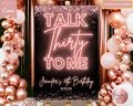 Editable Talk Thirty To Me 30th Birthday Rose Gold Neon Glitter Welcome Sign Template, Printable Custom Poster Party Decor, Instant Download
